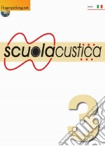 Scuolacustica. Vol. 3 libro