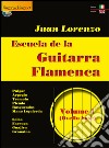 Escuela de la guitarra flamenca. Ediz. italiana e inglese. Vol. 1 libro