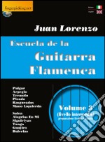 Escuela de la guitarra flamenca. Ediz. italiana e inglese. Vol. 3 libro