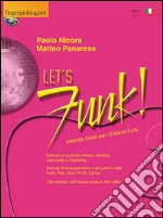 Let's Funk. Metodo base per chitarra Funk libro