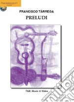 Preludi. Ediz. italiana, inglese, francese, tedesca e spagnola libro