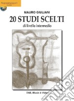 20 studi scelti di livello intermedio. Ediz. italiana, inglese, francese, tedesca e spagnola. Con espansione online libro