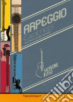 Arpeggio cadences. Plectrum guitar method. Con espansione online libro