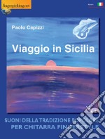 Viaggio in Sicilia. Suoni della tradizione popolare per chitarra fingerstyle