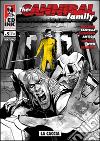 The cannibal family. Vol. 5: La caccia libro