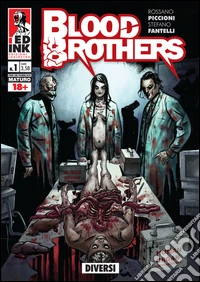 Blood brothers. Vol. 1: Diversi libro