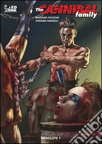 Absolute. The cannibal family. Vol. 1 libro