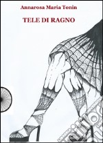 Tele di ragno libro