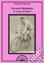 Giovanni Micheletto, il «conte di Sacile» libro