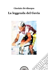 La leggenda del Gavia