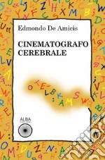 Cinematografo cerebrale libro