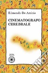 Cinematografo cerebrale libro