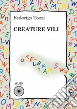 Creature vili libro