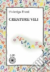 Creature vili libro