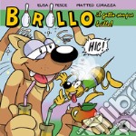 Birillo, il gatto sempre brillo! Ediz. a colori libro