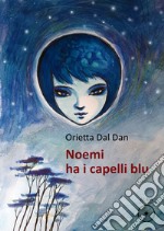 Noemi ha i capelli blu libro