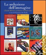 La seduzione dell'immagine. Claudio Bertieri spettatore di professione libro