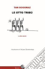 Le otto tribù e altre storie libro