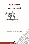 Le otto tribù e altre storie libro