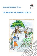 La famiglia provvisoria libro