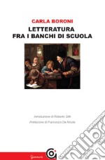 Letteratura fra i banchi di scuola libro