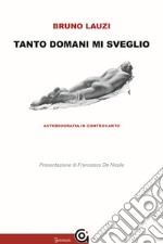 Tanto domani mi sveglio libro