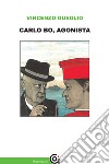 Carlo Bo, agonista libro