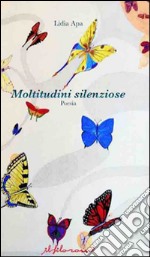 Moltitudini silenziose libro