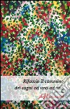 Rifaccio il cammino dei sogni ad uno ad uno libro