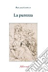 La purezza libro