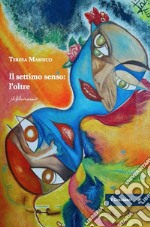 Il settimo senso: l'oltre