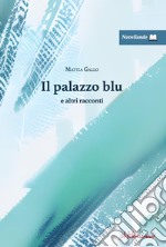 Il palazzo blu e altri racconti