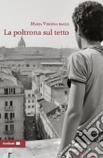 La poltrona sul tetto libro