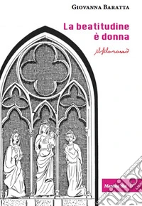 La beatitudine è donna