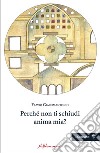 Perché non ti schiudi anima mia? libro di Giacomantonio Flavio