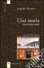 Una storia raccontata male libro