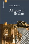 Al cuore di Beckett. Le indagini del commissario Bertone libro