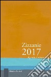 Zizzanie. Agenda letteraria 2017. Ediz. multilingue libro