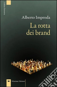 La rotta dei brand