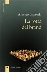 La rotta dei brand