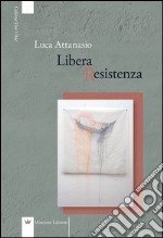 Libera Resistenza libro