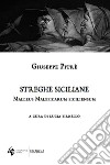 Streghe siciliane. Malleus Maleficarum siciliensum libro