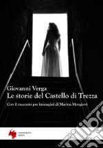 Le storie del castello di Trezza. Con il racconto per immagini di Marina Mongiovì libro