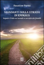 Viandanti sulla strada di Emmaus