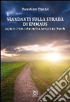 Viandanti sulla strada di Emmaus libro