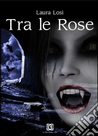 Tra le rose