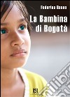 La bambina di Bogotà libro