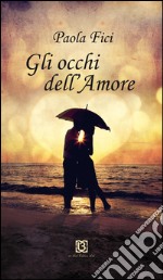 Gli occhi dell'amore