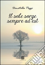 Il sole sorge sempre ad est