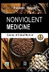 Non violent medicine libro di Trespidi Riccardo